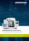 HEIDENHAIN OPC UA NC Server – Der Industriestandard für die Werkzeugmaschine